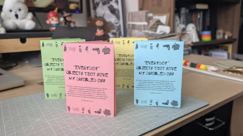 "Everyday" Objects That Save My Disabled Ass Disability Zine